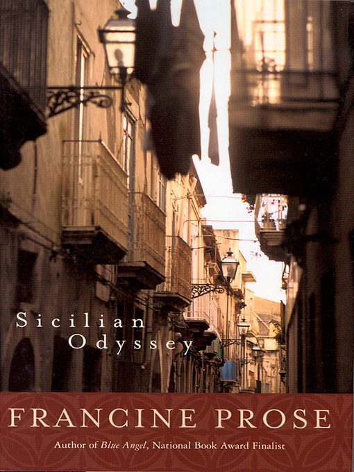 Title details for Sicilian Odyssey by Francine Prose - Wait list